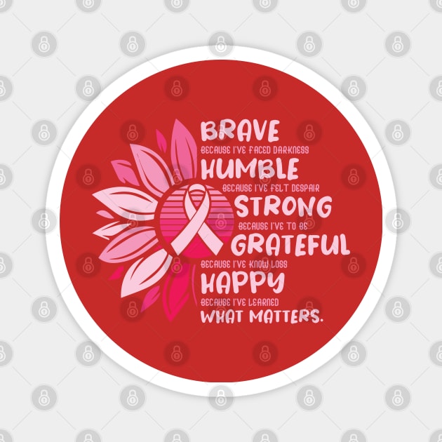 Be Brave Breast Cancer Awareness Month Magnet by crazytz